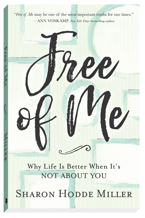 Free Of Me Sharon Hodde Miller